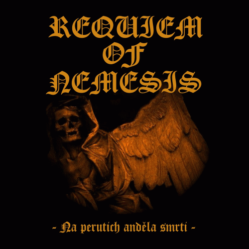 Requiem Of Nemesis : Na Perutích Anděla Smrti